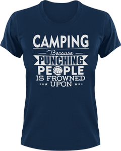 Camping not punching T-ShirtAdventure, Because punching people, camper, campfire, camping, Ladies, Mens, Unisex