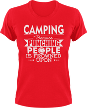 Load image into Gallery viewer, Camping not punching T-ShirtAdventure, Because punching people, camper, campfire, camping, Ladies, Mens, Unisex
