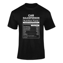 Load image into Gallery viewer, Car Salesperson Nutrition Facts Novelty T-Shirtcar, Car Salesperson, funny, Ladies, Mens, Nutrition Facts, Unisex
