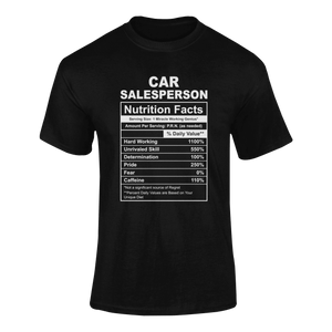 Car Salesperson Nutrition Facts Novelty T-Shirtcar, Car Salesperson, funny, Ladies, Mens, Nutrition Facts, Unisex