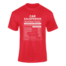 Load image into Gallery viewer, Car Salesperson Nutrition Facts Novelty T-Shirtcar, Car Salesperson, funny, Ladies, Mens, Nutrition Facts, Unisex
