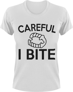 Careful I Bite T-Shirtbite, Halloween, Ladies, Mens, Unisex