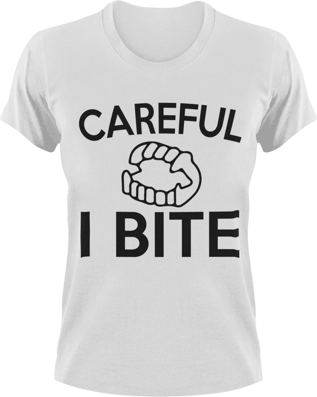 Careful I Bite T-Shirtbite, Halloween, Ladies, Mens, Unisex