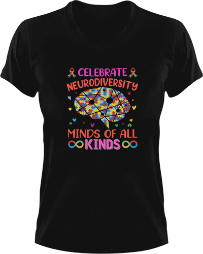 Celebrate Neurodiversity Minds Of All Kind T-ShirtLadies, Mens, Unisex