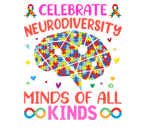 Celebrate Neurodiversity Minds Of All Kind T-ShirtLadies, Mens, Unisex