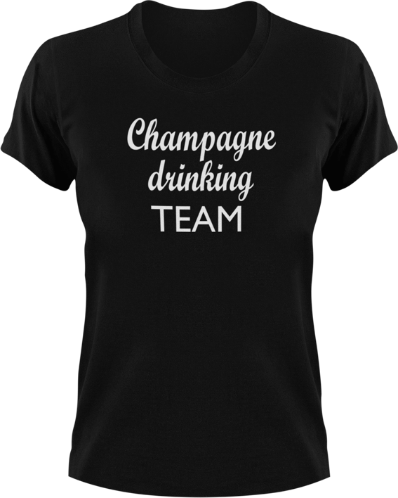 Champagne Drinking Team T-Shirtchampagne, drink, drinking, Ladies, Mens, party, Unisex