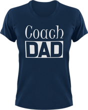 Load image into Gallery viewer, Coach DAD T-ShirtAwesome, coach, coaching, cool dad, dad, Ladies, Mens, sport, Unisex
