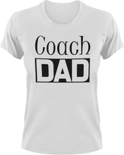 Load image into Gallery viewer, Coach DAD T-ShirtAwesome, coach, coaching, cool dad, dad, Ladies, Mens, sport, Unisex
