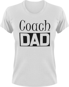 Coach DAD T-ShirtAwesome, coach, coaching, cool dad, dad, Ladies, Mens, sport, Unisex