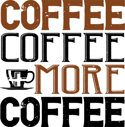 Coffee Coffee Plus More Cofee Funny T-Shirtcaffeine, coffee, funny, Ladies, Mens, Unisex