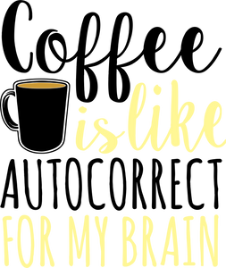 Coffee Is Like Autocorrect For My Brain Funny T-Shirtautocorrect, caffeine, coffee, funny, Ladies, Mens, Unisex