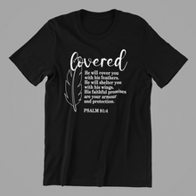 Load image into Gallery viewer, Covered by Psalm 91 Tshirt
