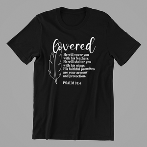 Covered by Psalm 91 Tshirt