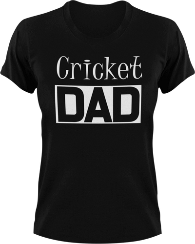 Cricket DAD T-Shirtcool dad, cricket, dad, Ladies, Mens, sport, Unisex