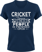 Load image into Gallery viewer, Cricket not punching T-ShirtBecause punching people, cricket, Ladies, Mens, sport, Unisex
