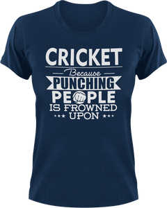 Cricket not punching T-ShirtBecause punching people, cricket, Ladies, Mens, sport, Unisex