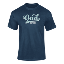 Load image into Gallery viewer, Dad established 2023 T-Shirtdad, Fathers day, funny, Ladies, Mens, Unisex
