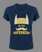 Load image into Gallery viewer, Dad is my superhero T-Shirtdad, Fathers day, funny, hearts, Ladies, Mens, superhero, Unisex
