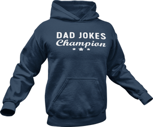 Dad jokes champion printed on a navy Hoodie