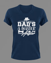 Load image into Gallery viewer, Dad&#39;s a master angler T-Shirtdad, Fathers day, funny, Ladies, Mens, princess, Unisex
