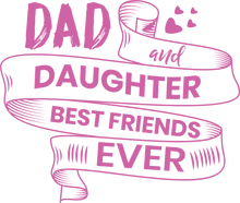 Load image into Gallery viewer, Dad and daughter best friends ever T-Shirtdad, Fathers day, Ladies, Mens, Unisex
