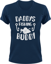 Load image into Gallery viewer, Daddy&#39;s fishing buddy T-Shirtdad, Dad Jokes, Fathers day, fishing, Ladies, Mens, Unisex
