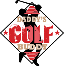 Load image into Gallery viewer, Daddy&#39;s golf buddy T-Shirtdad, Dad Jokes, Fathers day, golf, Ladies, Mens, Unisex
