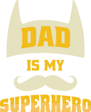 Load image into Gallery viewer, Dad is my superhero T-Shirtdad, Fathers day, funny, hearts, Ladies, Mens, superhero, Unisex
