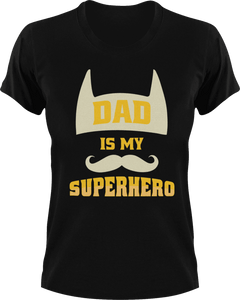 Dad is my superhero T-Shirtdad, Fathers day, funny, hearts, Ladies, Mens, superhero, Unisex