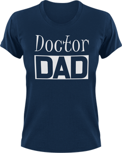 Doctor DAD T-Shirtcool dad, dad, doctor, medical, medicine, Mens, Unisex