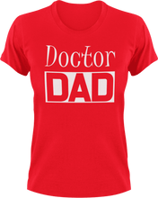 Load image into Gallery viewer, Doctor DAD T-Shirtcool dad, dad, doctor, medical, medicine, Mens, Unisex
