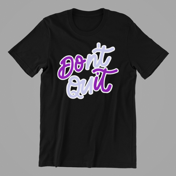 Don't Quit T-shirtchristian, Ladies, Mens, motivation, Unisex