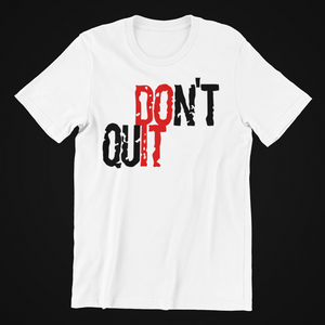Don't Quit Do It T-shirtchristian, Ladies, Mens, motivation, Unisex