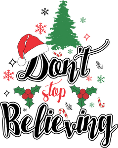 Don't Stop Believing Christmas T-Shirtchristmas, jokes, Ladies, loading, Mens, Unisex