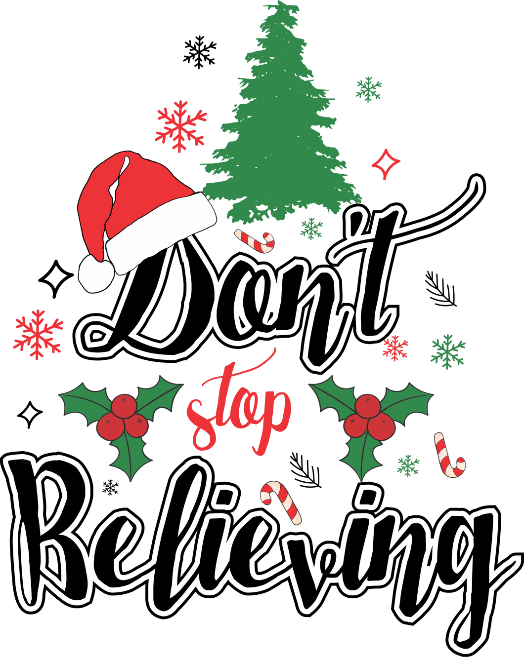 Don't Stop Believing Christmas T-Shirtchristmas, jokes, Ladies, loading, Mens, Unisex