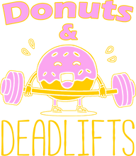 Load image into Gallery viewer, Donuts and deadlifts T-Shirtdeadlifts, donuts, fitness, gym, gymnast, Ladies, Mens, Unisex, weights, workout
