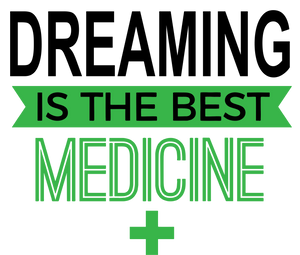 Dreaming is the best medicine T-Shirtdream big, dreaming, dreams, Ladies, medicine, Mens, sleep, sleeping, the best medicine, Unisex