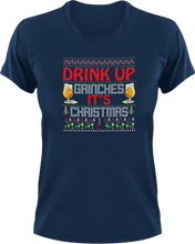 Load image into Gallery viewer, Drink Up Grinches It&#39;s Christmas T-Shirtchristmas, jokes, Ladies, Mens, Unisex
