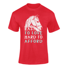 Load image into Gallery viewer, Gift Idea Easy To Love Hard To Afford T-Shirthorse, horse riding, horses, Ladies, Mens, Unisex
