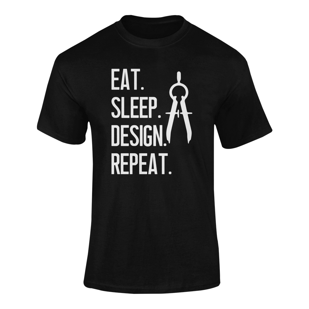 Gift Idea Eat Sleep Design Repeat T-Shirtarchitect, designs, eat, funny, Ladies, Mens, sleep, Unisex