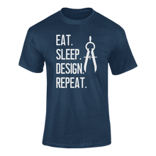 Load image into Gallery viewer, Gift Idea Eat Sleep Design Repeat T-Shirtarchitect, designs, eat, funny, Ladies, Mens, sleep, Unisex
