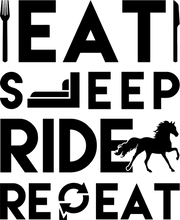 Load image into Gallery viewer, Eat sleep ride repeat T-Shirteat, fast food, food, horse, horses, Ladies, Mens, race, ride, sleep, Unisex
