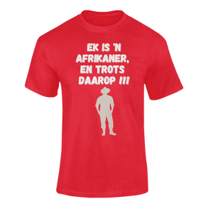 Ek Is 'n Afrikaner, En Trots Daarop T-Shirtdyzynu, Ladies, Mens, Unisex