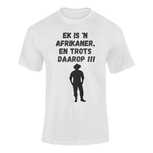 Ek Is 'n Afrikaner, En Trots Daarop T-Shirtdyzynu, Ladies, Mens, Unisex