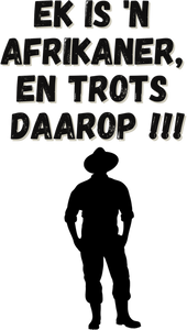 Ek Is 'n Afrikaner, En Trots Daarop T-Shirtdyzynu, Ladies, Mens, Unisex