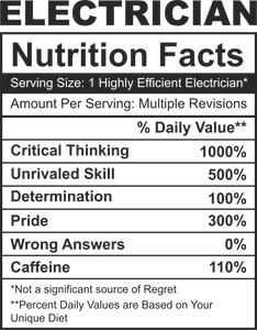 Electrician Nutrition Facts Funny T-ShirtElectrician, funny, Ladies, Mens, Nutrition Facts, Unisex