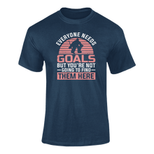 Load image into Gallery viewer, Everyone Needs Goals But You&#39;re Not Going To Find Them Here T-ShirtLadies, Mens, Unisex, Wolves Ice Hockey
