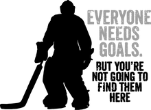 Load image into Gallery viewer, Everyone Needs Goals But You&#39;re Not Going To Find Them Here 2 T-ShirtLadies, Mens, Unisex, Wolves Ice Hockey
