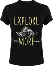 Load image into Gallery viewer, Explore more T-ShirtAdventure, exercise, explore, fitness, hiking, Ladies, Mens, Unisex
