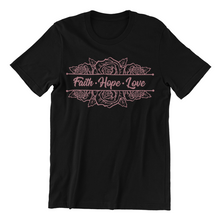 Load image into Gallery viewer, Faith Hope Love 2 T-shirtchristian, family, Ladies, Mens, motivation, Unisex
